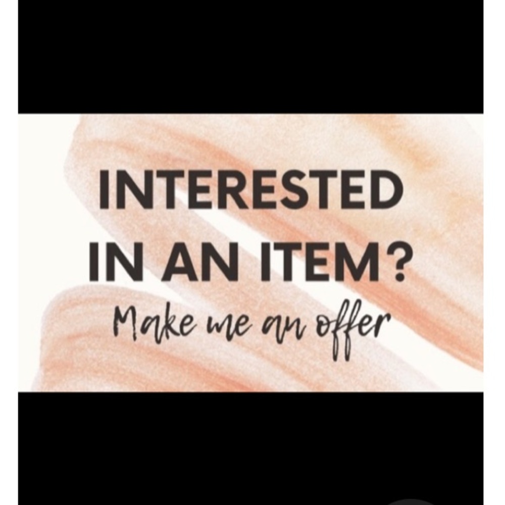 All offers Welcome.